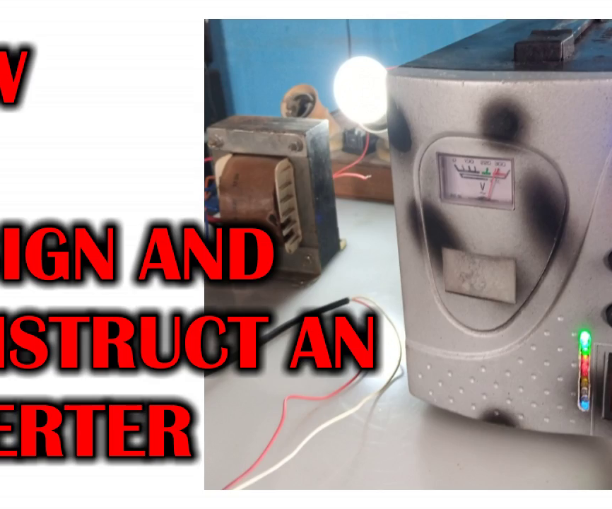 How to Design and Construct an Inverter System