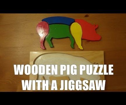 Making a Wooden Pig Puzzle Toy With a Jigsaw