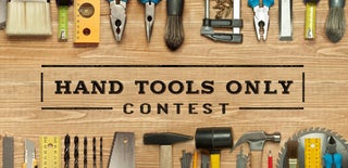 Hand Tools Only Contest 2017