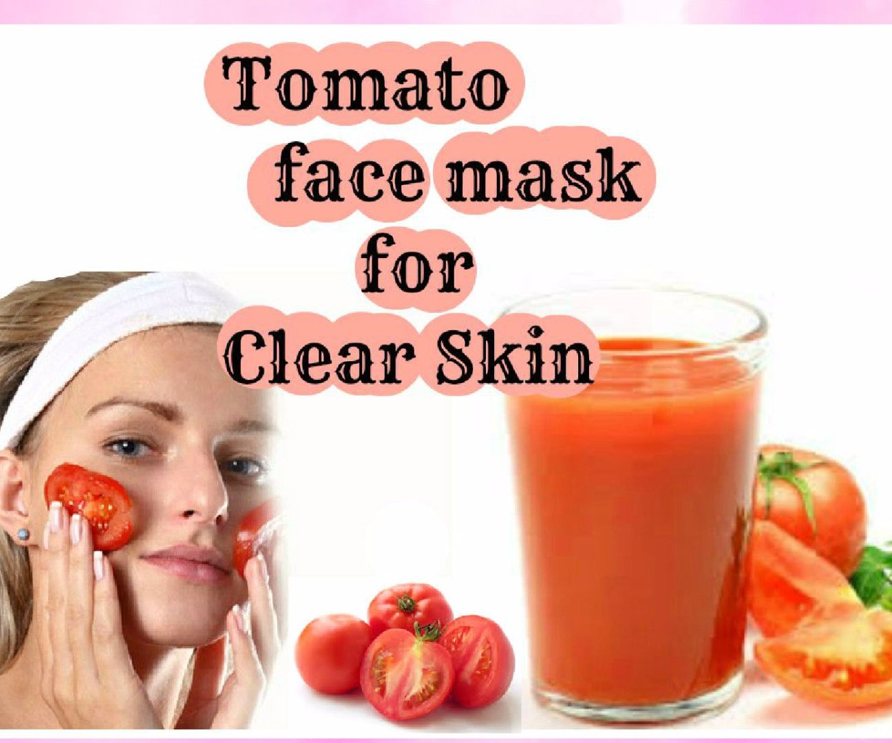 Tomato Face Mask for Clear Skin