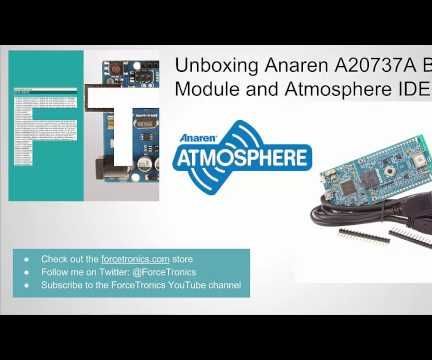 Getting Started With the Anaren A20737A BLE Module and the Atmosphere IDE