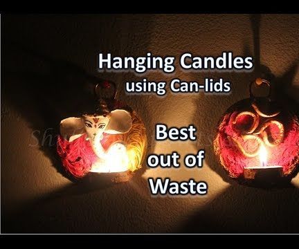 Clay Crafts - Hanging Candle From Can-lids