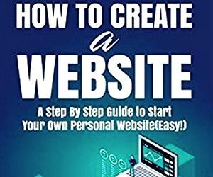 How to Create a Website ( a Step-By-Step Guide )