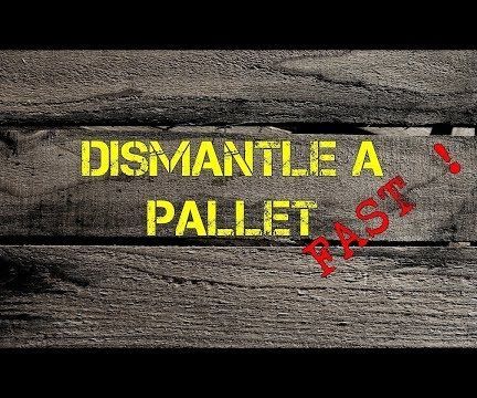 QUICKLY and EASILY Take Apart a WOODEN PALLET