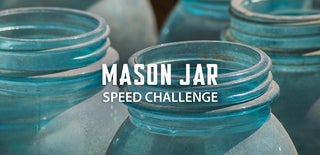 Mason Jar Speed Challenge