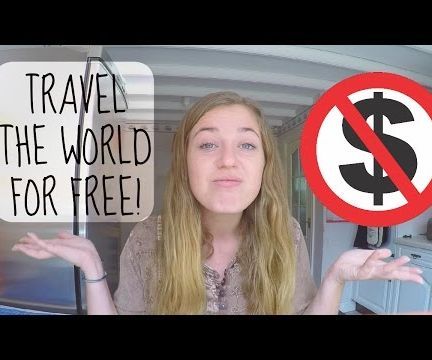 20 WAYS TO TRAVEL FOR FREE!