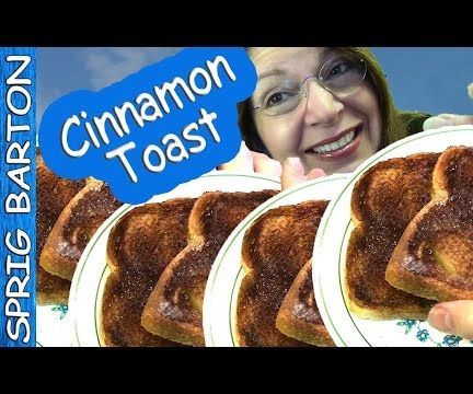 THE BEST CINNAMON TOAST RECIPE ★ OLD FASHIONED CLASSIC ★ 