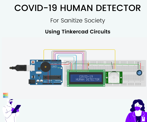 COVID-19 Human Detector Using Tinkercad Circuits
