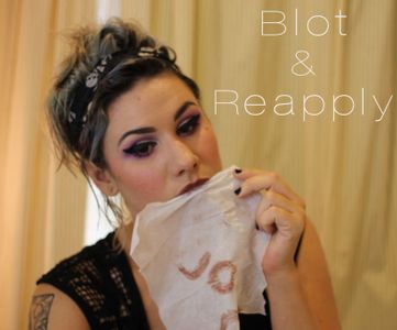 Blot & Reapply