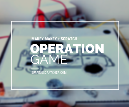 Makey Makey Operation Game Instructions for Scratch