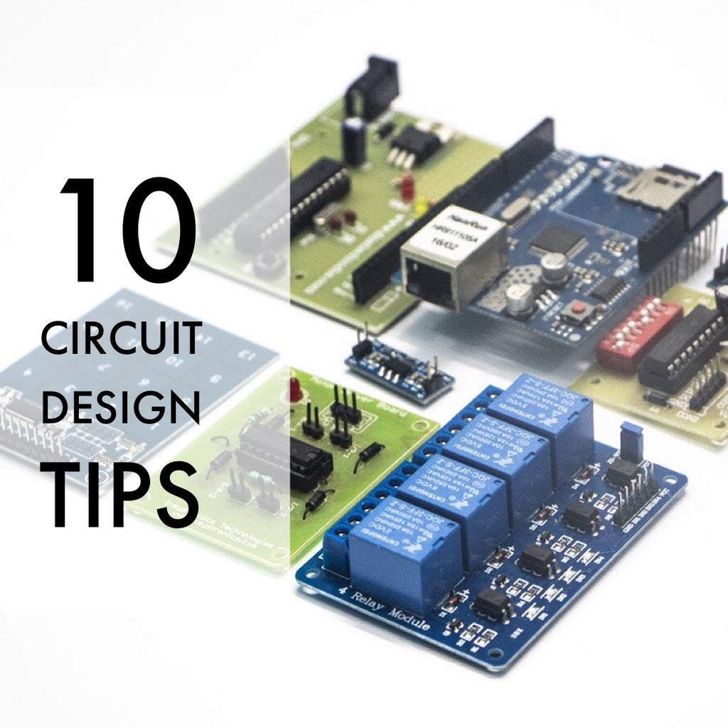 10 Circuit Design Tips Every Designer Must Know : 12 Steps Circuit Diagram