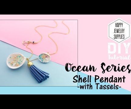 DIY Tutorial-How to Make a Ocean Series Resin Shell Pendant With Tassels Necklace Jewelry 