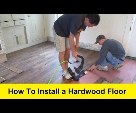 How to Install a Hardwood Floor
