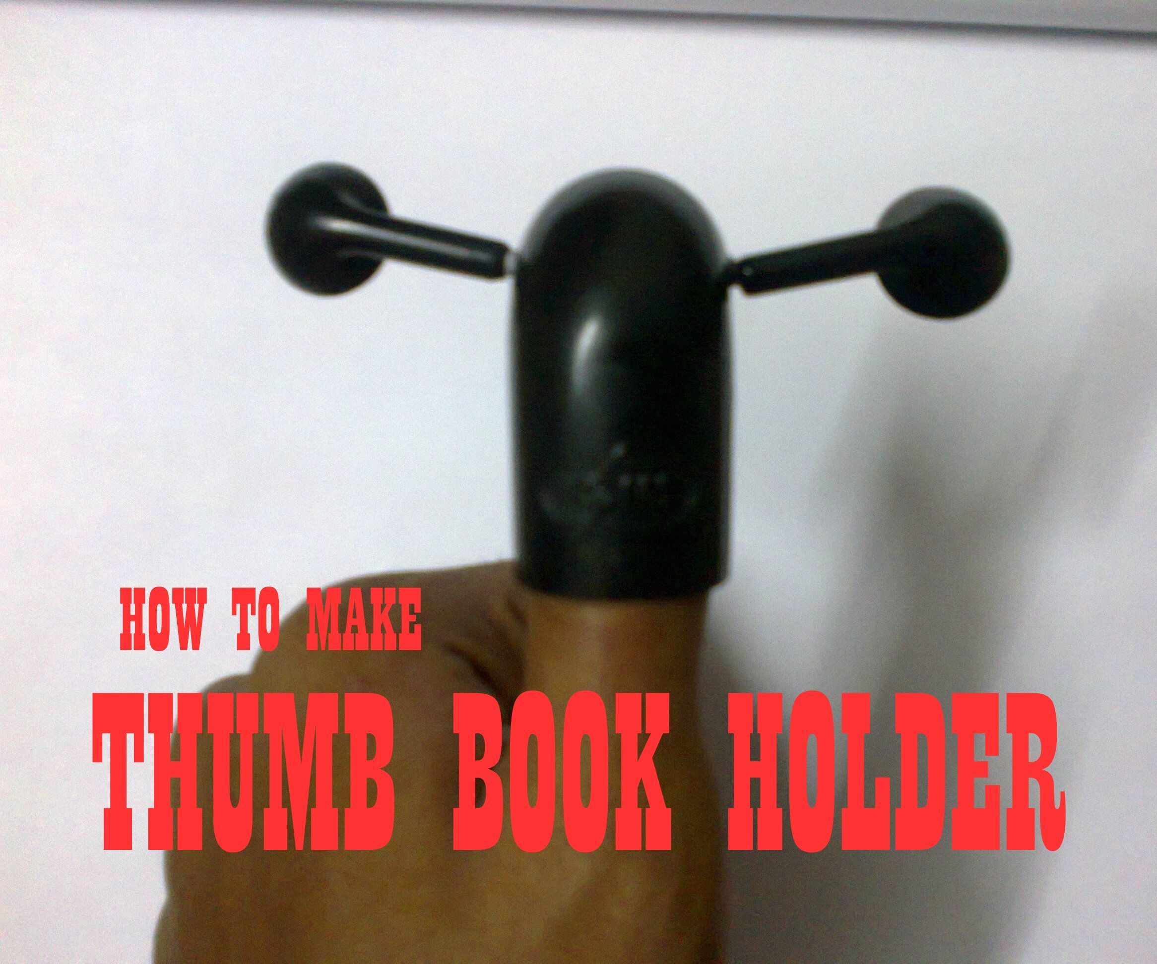 HOW TO MAKE THUMB BOOK HOLDER