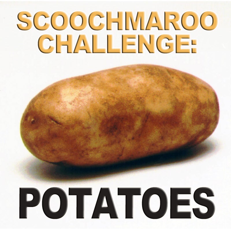 Collection Cover Image: Scoochmaroo Challenge: Potatoes
