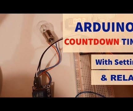 Arduino Countdown Timer With Relay