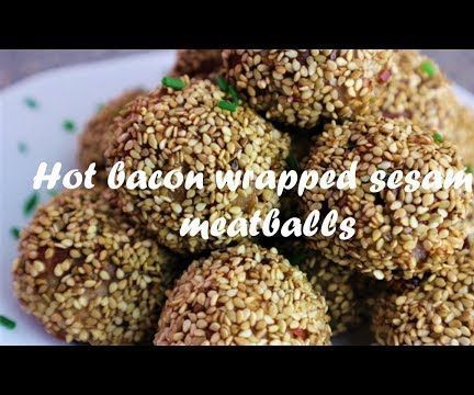 Hot Bacon Wrapped Sesame Meatballs Recipe