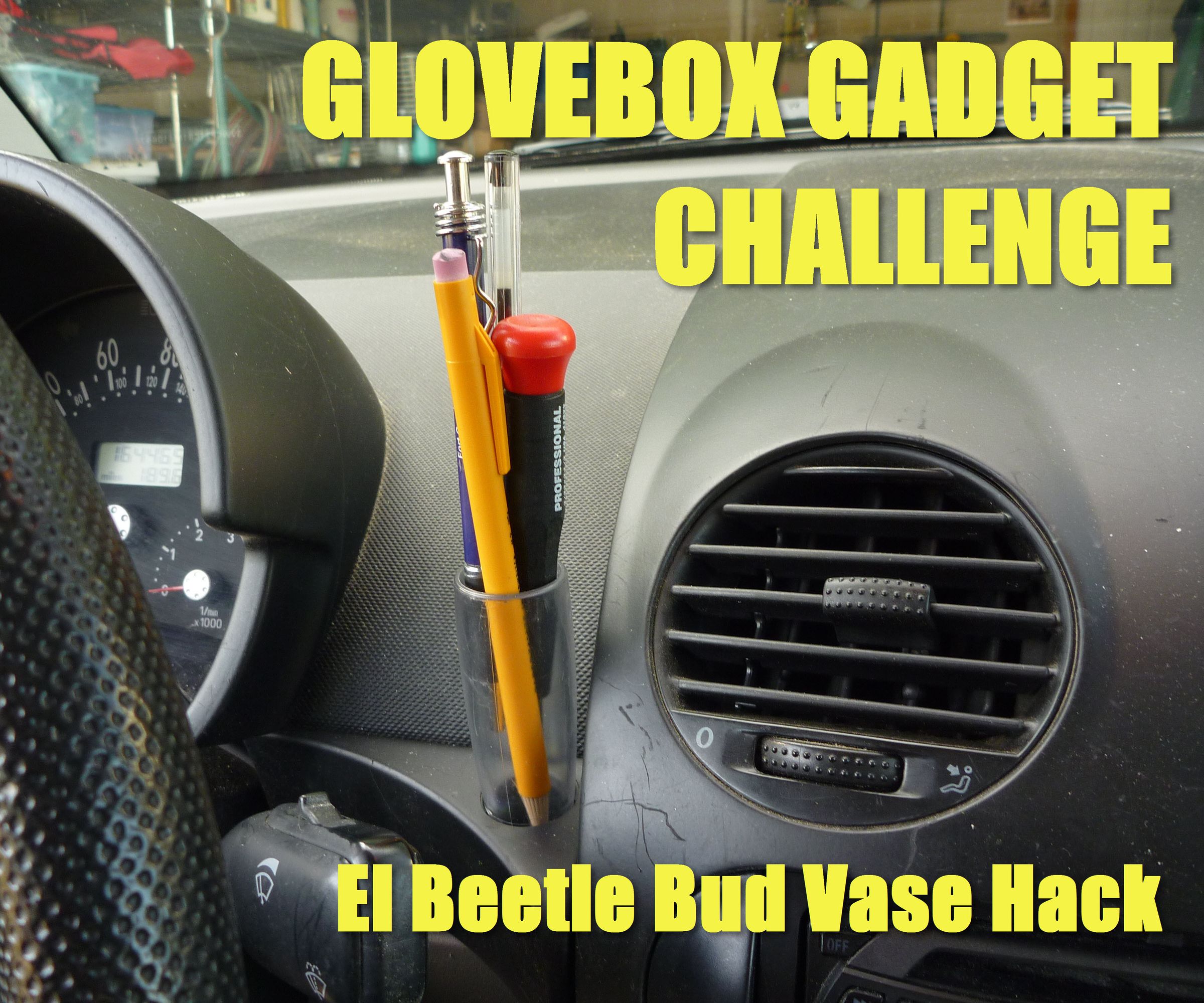 GLOVEBOX GADGET CHALLENGE - El Beetle Bud Vase Hack