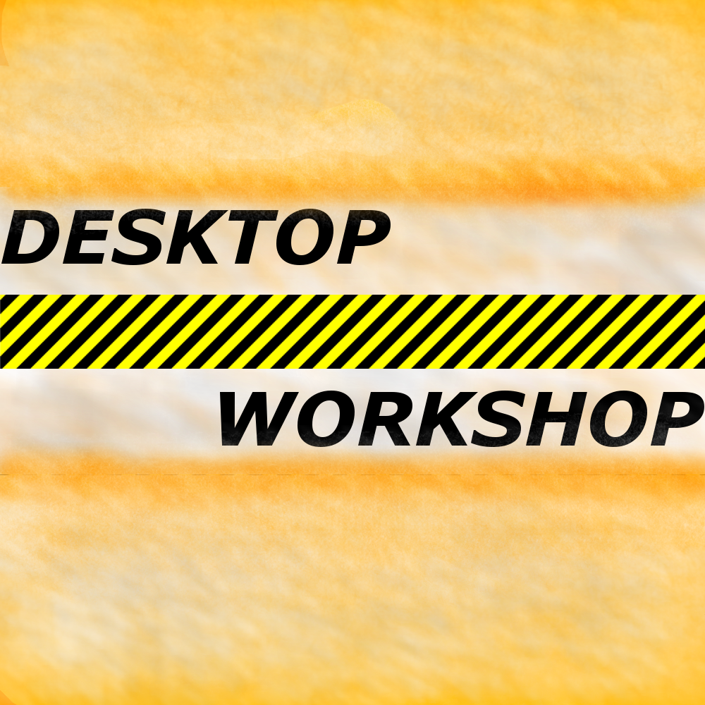 DesktopWorkshop