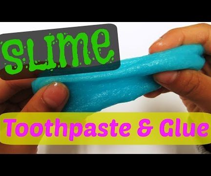 DIY - How to Make Slime With Toothpaste