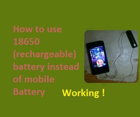 Running Mobile Phone With 18650 Battery