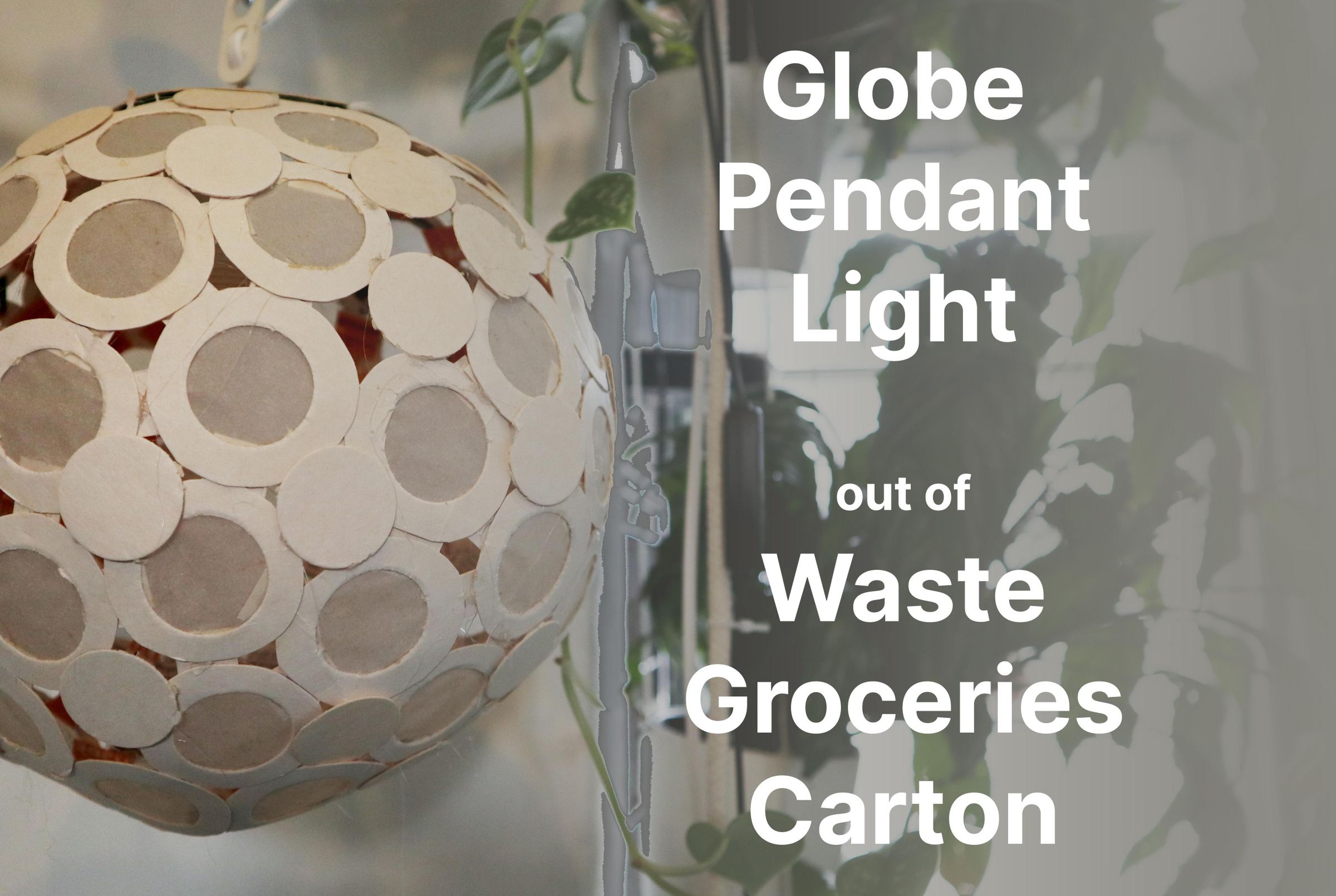 Stylish Globe Pendant Light From Recycled Groceries Carton