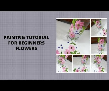 PAINTING TUTORIALS FOR BEGINNERS FLOWERS