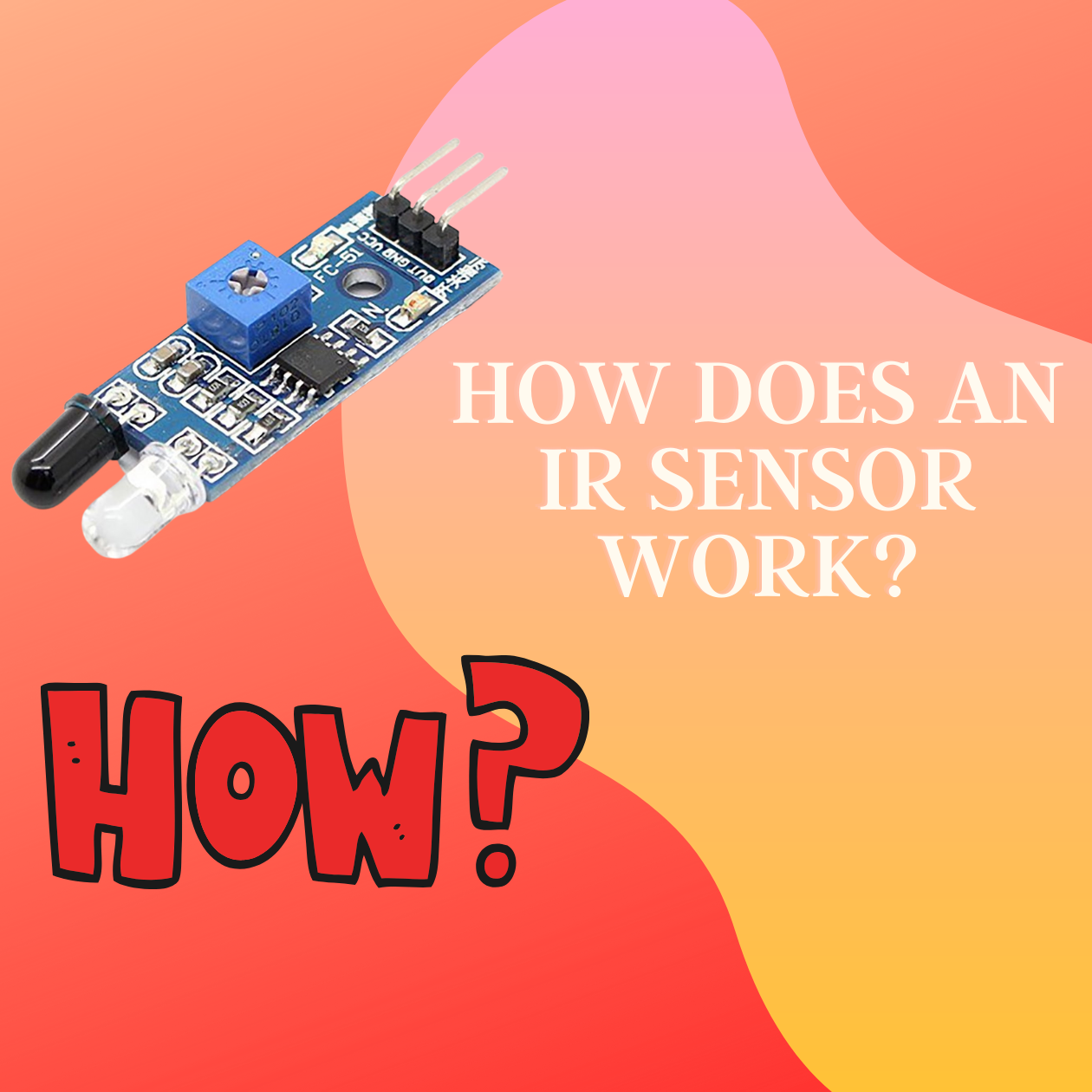 Working of an IR Sensor : 5 Steps - Instructables