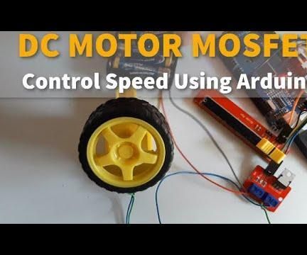 DC MOTOR MOSFET Control Speed Using Arduino