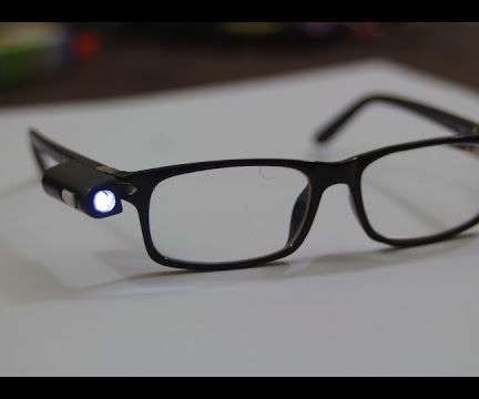 How I Costum My Glasses by Adding a LED 