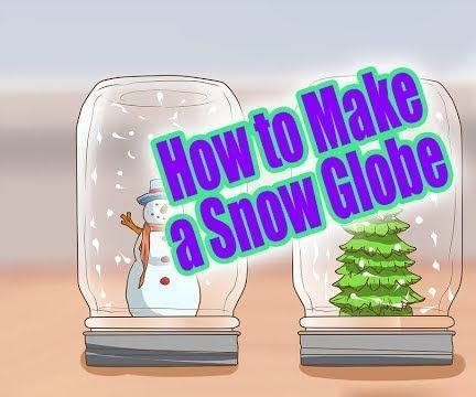 How to Make a Snow Globe 