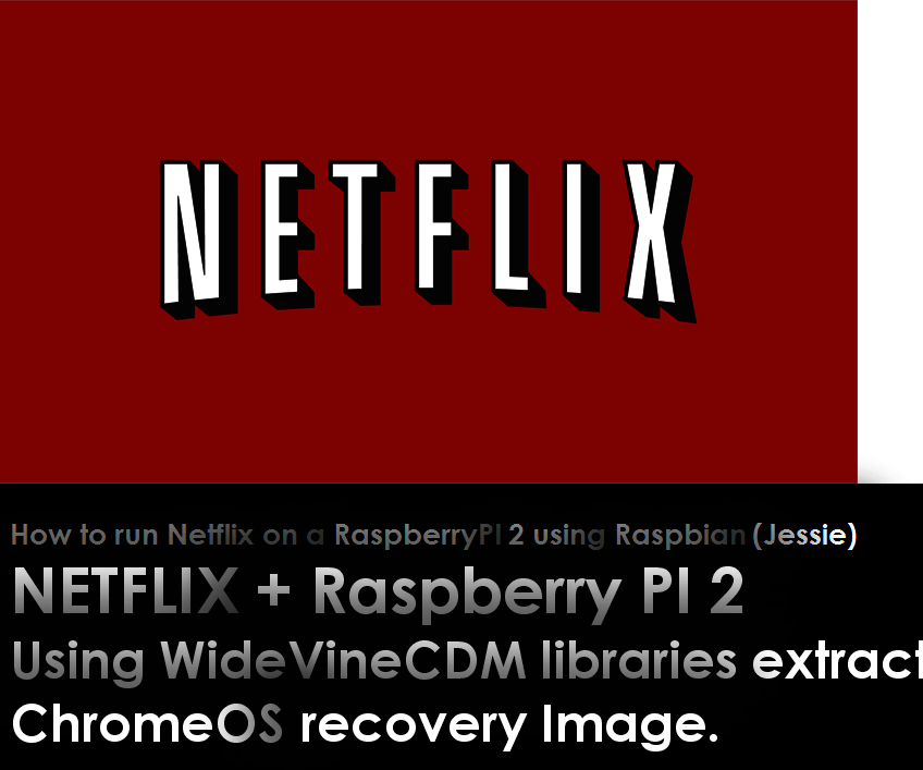How to Nativly Run Netflix on a Raspbery PI2 
