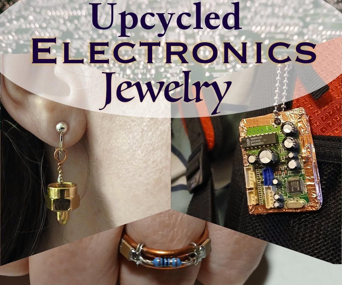 Upcycled Electronics Jewelry