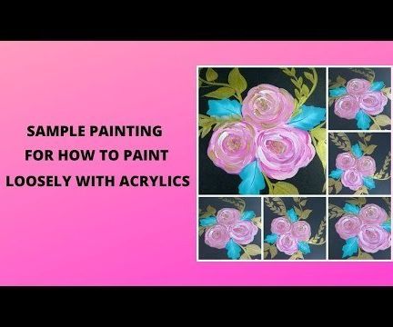 SAMPLE PAINTING FOR HOW TO PAINT LOOSELY WITH ACRYLICS