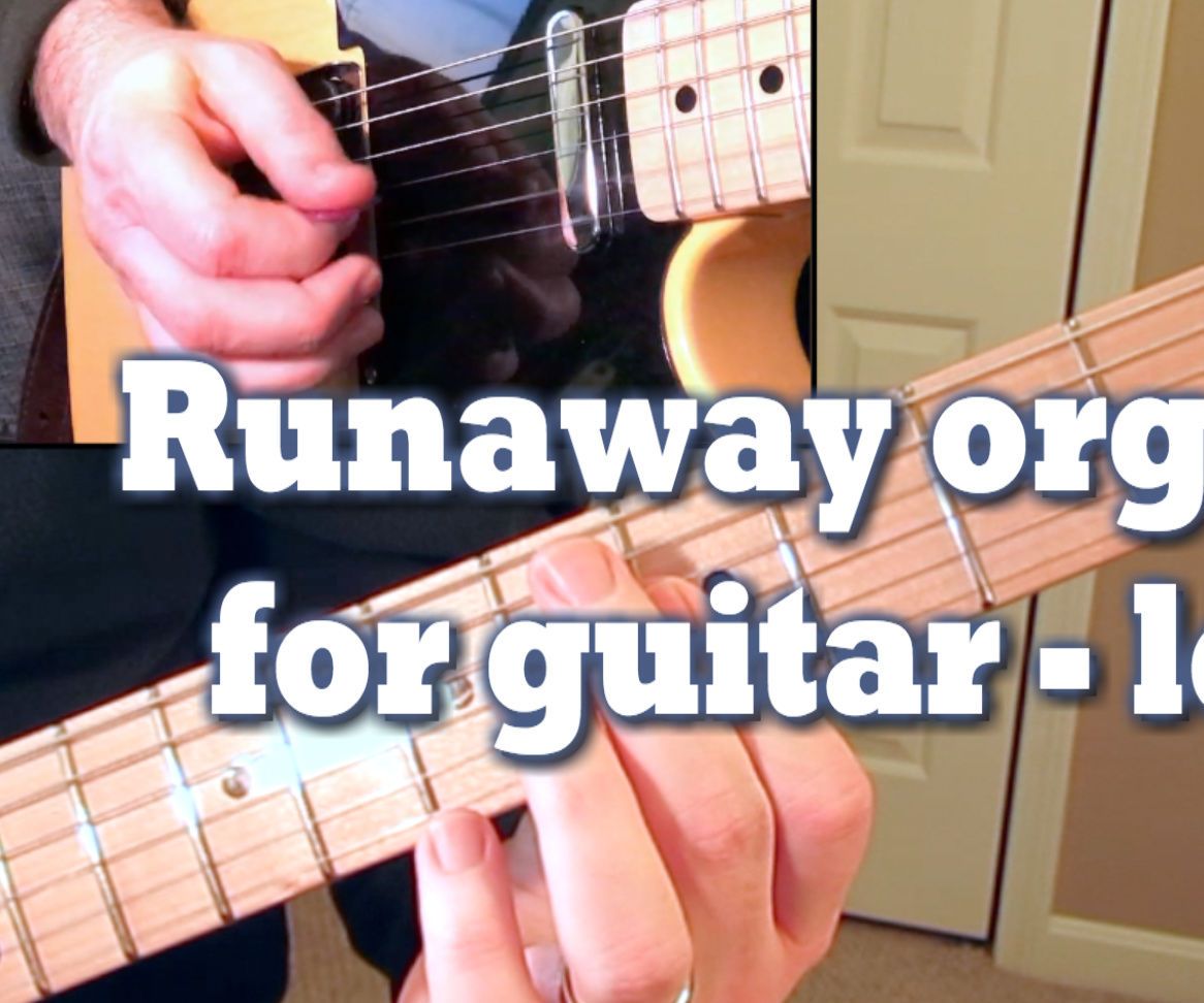 Runaway Organ Solo for Guitar - Lesson