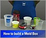 How to Build a Mold Box