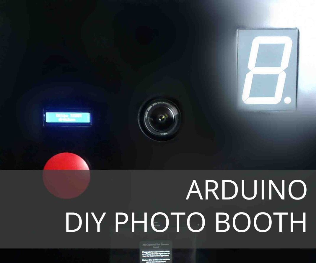 DIY Arduino Based PHOTO BOOTH