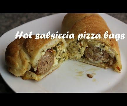 Hot Salsiccia Pizza Bags Recipe