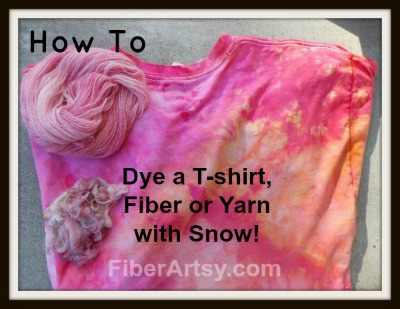 Snow Dyeing! Dye Tshirt, Fiber or Yarn With Snow