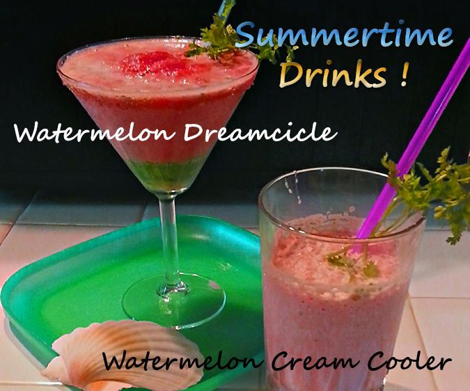 Watermelon Dreamcicle & Watermelon Cream Cooler