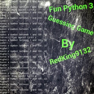 Fun Python 3 Guessing Game : 11 Steps - Instructables