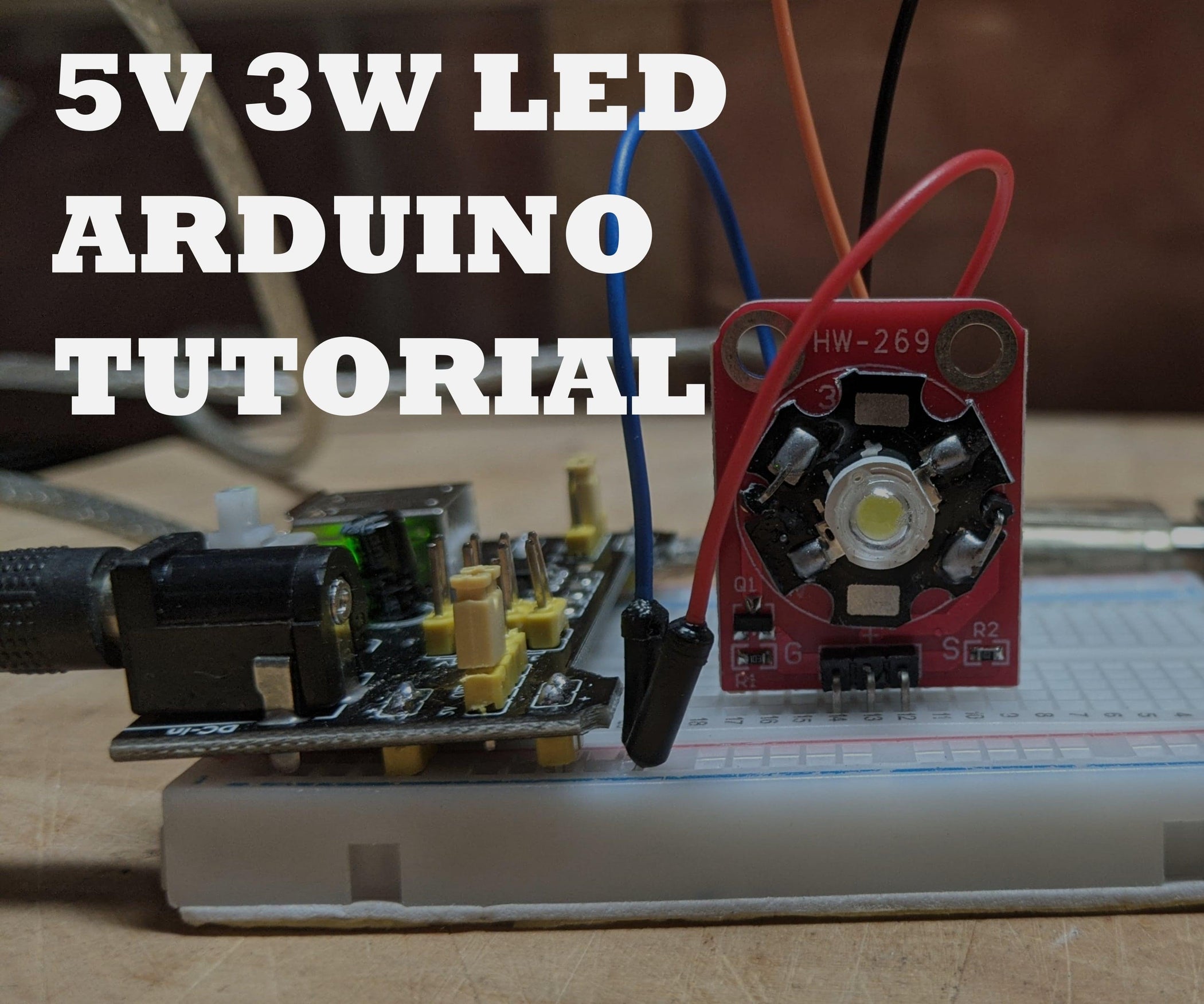 5V 3W White LED Module Usage Guide : 4 Steps - Instructables