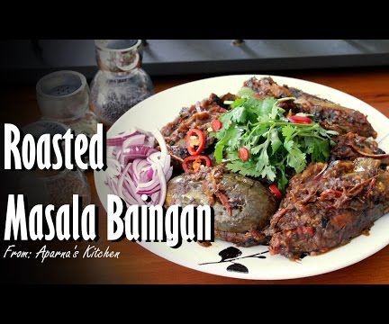 Roasted Masala Baingan [Eggplant] - Recipe