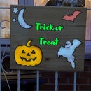 "Trick or Treat" Glow in the Dark Sign