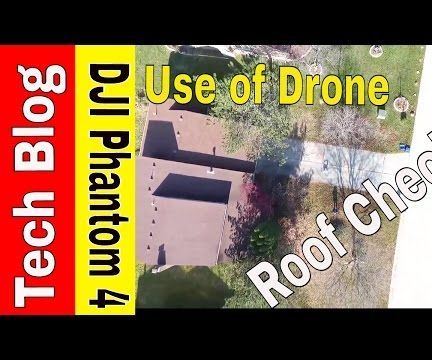 Roof Checker Using a DJI Phantom 4 Drone