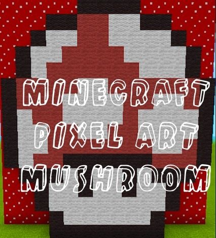 Minecraft Pixel Mushroom