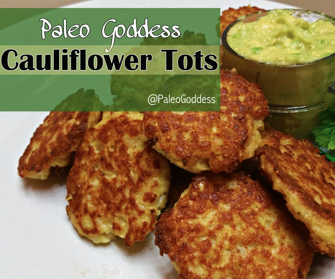 Paleo Cauliflower Tots
