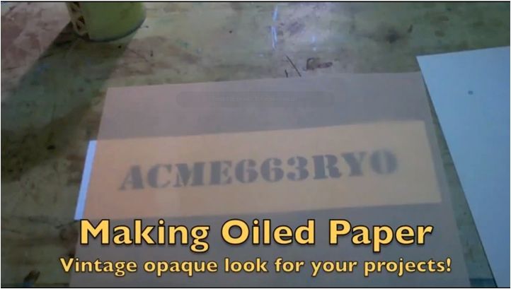 How to Make Oiled Paper!