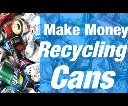 How to Make Money Recycling Aluminum Cans 