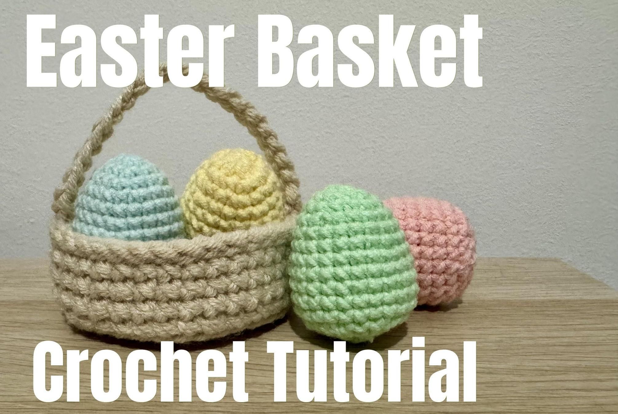 Easter Basket Crochet Tutorial